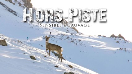 Hors-piste, sensible et sauvage