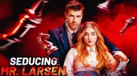Seducing Mr Larsen Full Movie