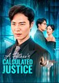 A Father's Calculated Justice