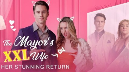 La Esposa XXL del Alcalde Doblado Completo en Español