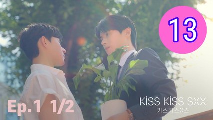 Kiss Kiss Sxx Episode 13 Engsub