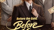Before the Gold, Before the Name #Dramabox