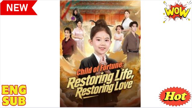 Child of Fortune Restoring Life, Restoring Love