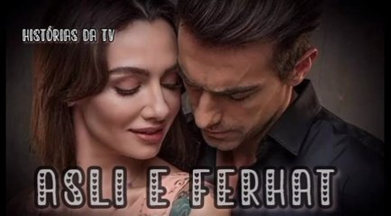 ASLI E FERHAT - PARTE 42 - DUBLADO