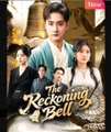 The Reckoning Bell Chinese Drama - English Sub
