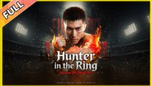 Hunter in the Ring Gloves Off Blood On Full Episode