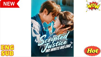 Scripted Justice We Write His End