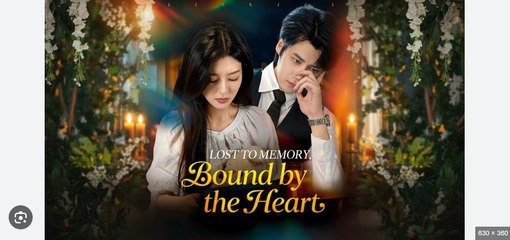 Lost to Memory, Bound by the Heart Drama Movies English Sub