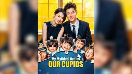My Mythical Babies Our Cupids - Full HD Movie English Sub