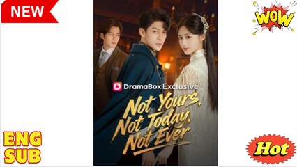 Not Yours, Not Today, Not Ever (DUBBED)