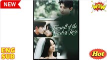 Farewell of The Voiceless Rose Chinese Drama - English Sub