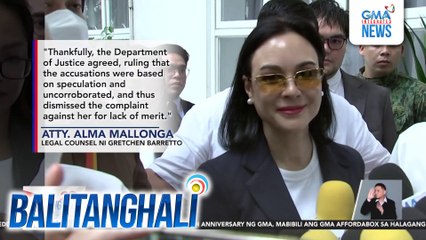 DOJ dismisses complaint vs. Gretchen Barretto | Balitanghali
