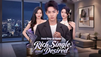 From Simp to Sigma Rich, Single, and Desired Full Movie