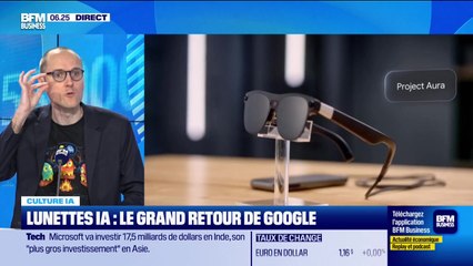 Culture IA : Lunettes IA, le grand retour de Google, par Anthony Morel - 10/12