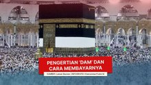 Pengertian 'Dam' dan Cara Membayarnya