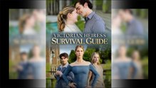 Victorian Heiress Survival Guide Full - Full Free