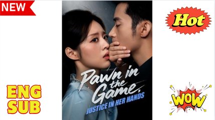 Pawn in the Game, Justice in Her Hands