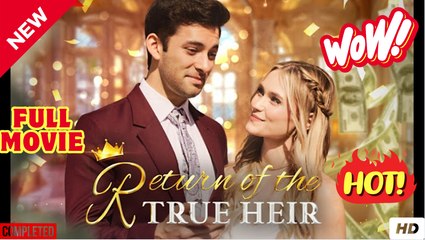Return of the True Heir Full Movie