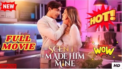 The Scent That Made Him Mine - Full Movie