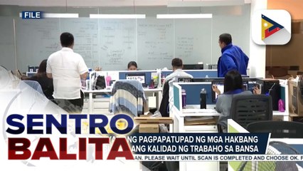DEPDev, tiniyak ang pagpapatupad ng mga hakbang para mapabuti pa ang kalidad ng mga trabaho sa bansa