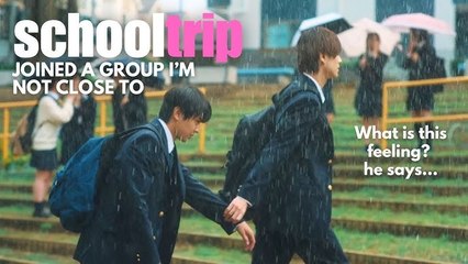 School Trip Joined a Group Im Not Close To (2025) EP.3