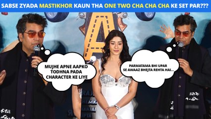 Ashutosh Rana Ne Bataya Sabse Zyada Mastikhor Kaun Tha One Two Cha Cha Cha Ke Set Par???