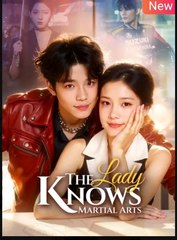 The Lady Knows Martial Arts Chinese Drama - English Sub