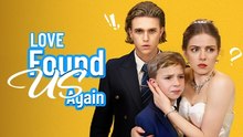 Love Found us Again Full Movie