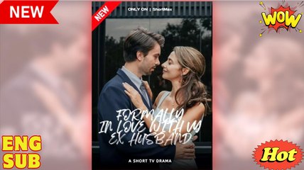 Formally in love with My Ex-Husband Full Movie