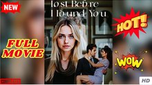 Lost Before I Found You (2025) - FULL [Eng Sub]