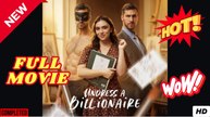 Undress A Billionaire - Full Episodes
