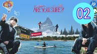 Are You Sure  Season 2 Episode 2 Engsub
