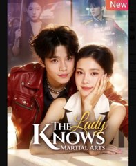 The Lady Knows Martial Arts Chinese Drama - English Sub