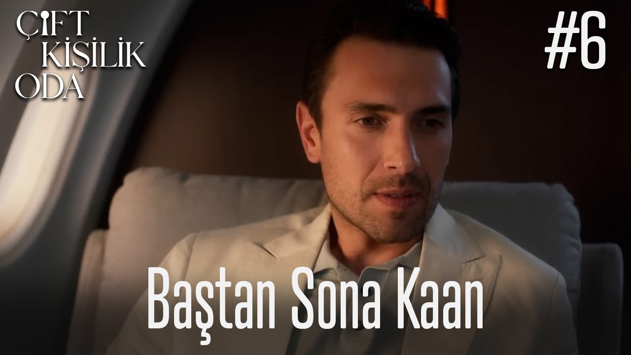 Baştan Sona Kaan #6