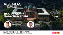 Agenda AWANI: Tiga tahun Malaysia Madani
