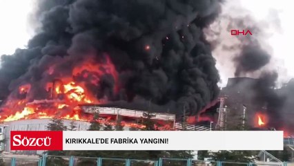 Kırıkkale Organize Sanayi Bölgesi'ndeki bir fabrikada yangın çıktı