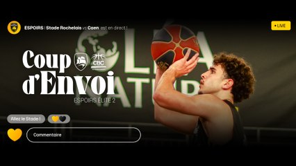 LIVE ESPOIRS ÉLITE 2 - Stade Rochelais vs Caen