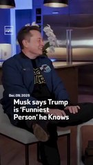 Musk says Trump is ‘Funniest Person’ he Knows