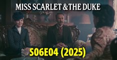 Miss Scarlet & The Duke S6E04 – The Art of Deception (2025) | English Dub | Victorian Crime Drama