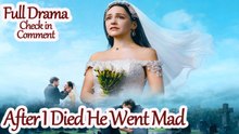 After I Died, He Went Mad Full movie