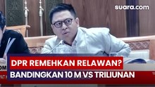 Anggota DPR Sindir Donasi Relawan: Baru 10 Miliar, Negara Sudah Triliunan