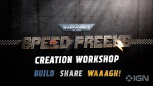 Warhammer 40,000 Speed Freeks Creation Mode Walkthrough