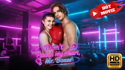 Don't Punch My Heart Mr Boxer  Full Movie HD - Drama ShortFilms Hot