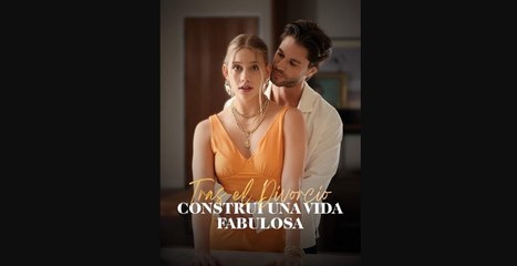 Tras El Divorcio, Construí Una Vida Fabulosa (2025) - FULL HD [Eng Sub]