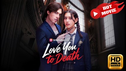 Love You To Death  Full Movie HD - Drama ShortFilms Hot