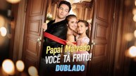[ Dublado ] Papai malvado voce ta Frito!