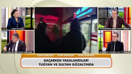 Güllü’nün kızı Tuğyan ve arkadaşı Sultan, yurt dışına çıkarken yakalanıp gözaltına alındı!