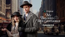 My Beloved True Gentleman - (2025) Full Movie | HD | English Sub