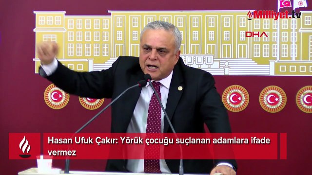 CHP'den istifa eden Hasan Ufuk Çakır: Yörük çocuğu suçlanan adamlara ifade vermez