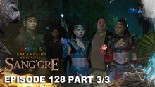 Sang'gre: Ang encantasyon ng mga Sang'gre! (Episode 128 - Part 3/3) | Encantadia Chronicles